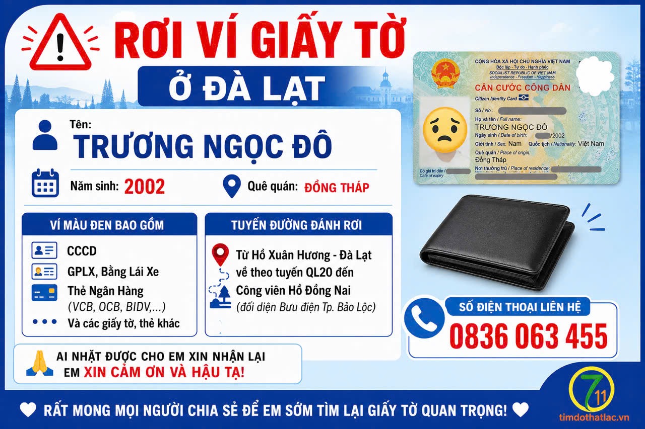 🆘 Rơi ví giấy tờ ở Đà Lạt tên Trương Ngọc Đô 2002 Đồng Tháp